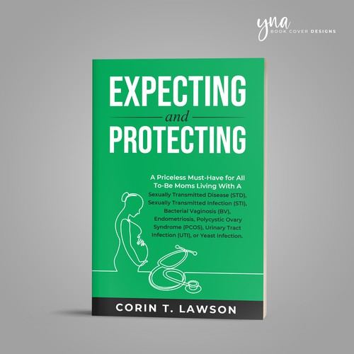 A Women's Health Book Cover For Pregnant Woman Protecting Their Pregnancy Design by Yna