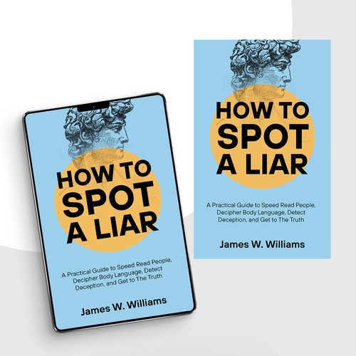 Amazing book cover for nonfiction book - "How to Spot a Liar" Design by Studio Eight