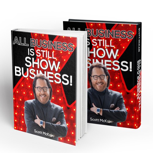 "ALL Business is STILL Show Business!" book cover -- to show the world! Design by Bboba77