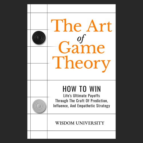 Design A Clever And Catchy "The Art Of Game Theory" Book Cover Design by Cubist❑