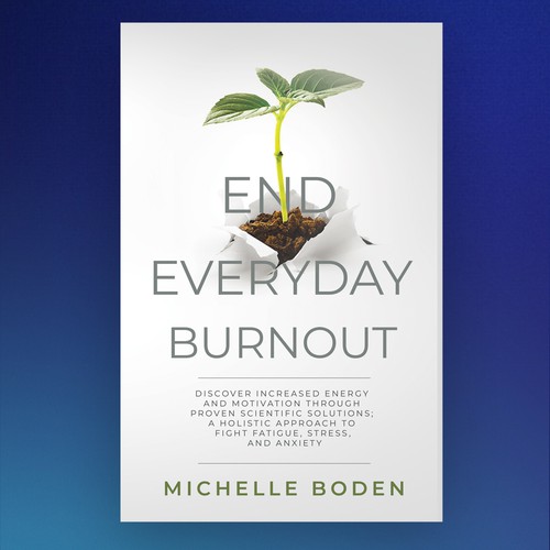 Book cover to End Everyday Burnout and grab the attention of multi-tasking 25-58 year old women Design by Pagatana