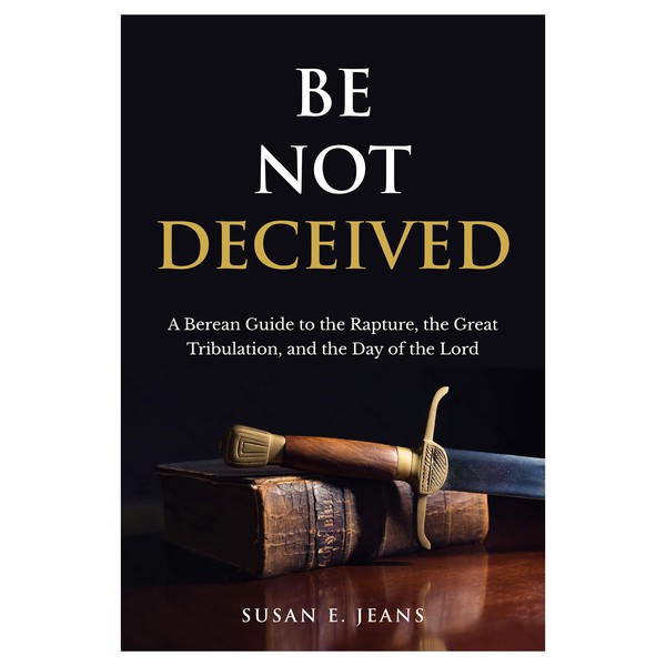 Be Not Deceived