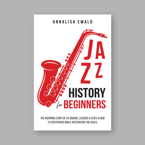 Design a cover for this intriguing layman's approach to Jazz History. Design by Lakṣya