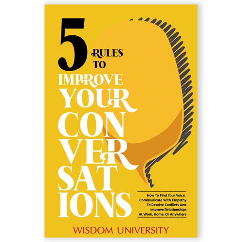 Design A Clever And Catchy "5 Rules To Improve Your Conversations" Book Cover Design by Mukeshmnp