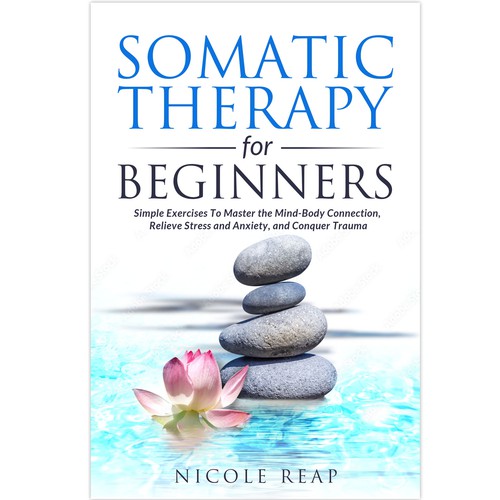 Design a book cover about Somatic Therapy for Beginners Design by Alex_82