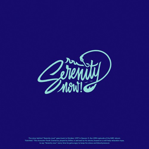 Boat Name Logo    ( Serenity Now! ) Design by Mister Doodle