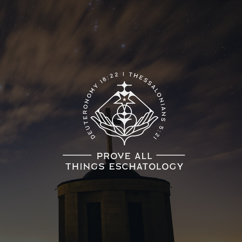 Prove All Things Eschatology Design von DEOPO™ Art