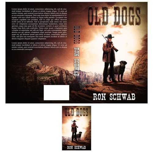 Book cover for Western novel, "Old Dogs" Design by Chameleonstudio74