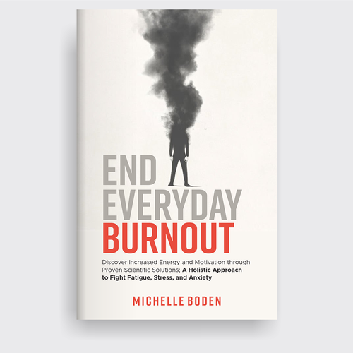 Book cover to End Everyday Burnout and grab the attention of multi-tasking 25-58 year old women Design by atensebling