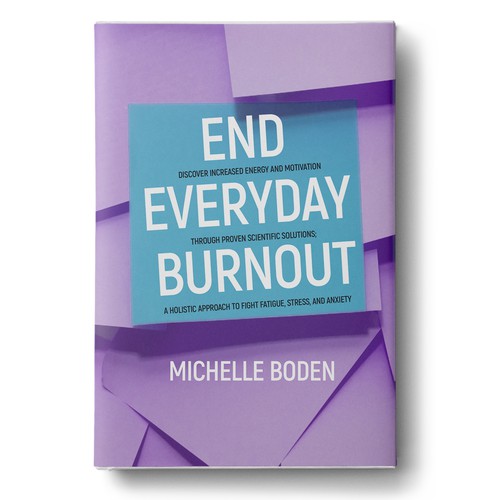 Book cover to End Everyday Burnout and grab the attention of multi-tasking 25-58 year old women Design by Wizdiz