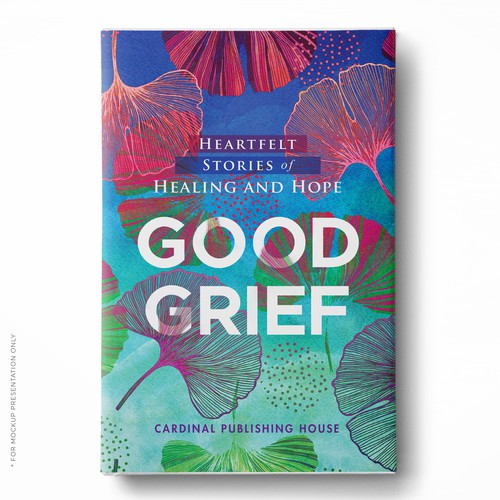 Design a bestselling book cover for People Looking For Ways to Heal Grief Design by Klassic Designs