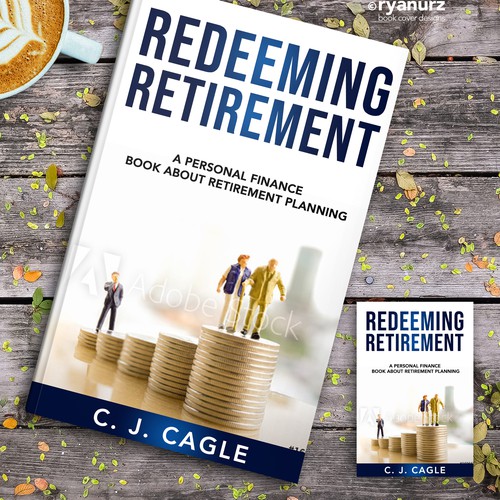 Redeeming Retirement Book Cover Design Design by ryanurz