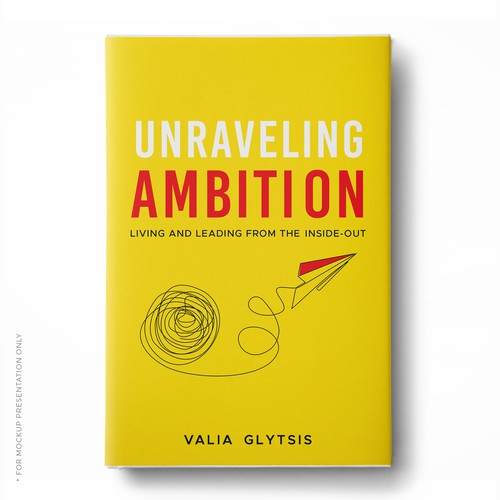 Create a cover for a book about leadership and unraveling your ambition! Design by Klassic Designs