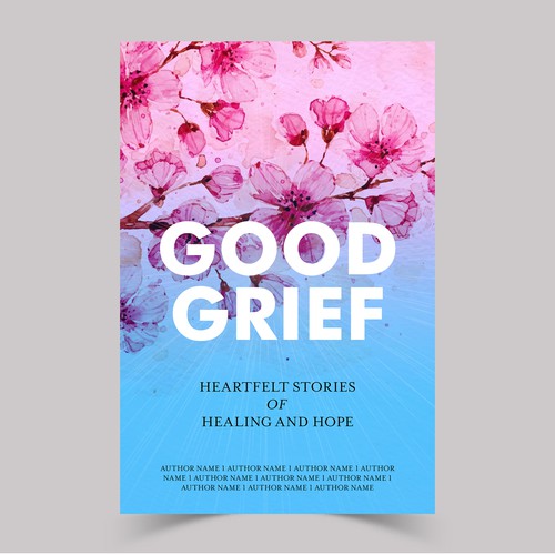 Design a bestselling book cover for People Looking For Ways to Heal Grief Design by The Cloud Digital