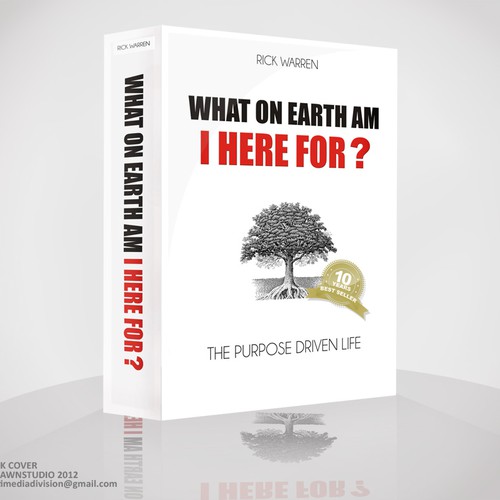 Book cover redesign for "What on Earth Am I Here For? The Purpose Driven Life" by Rick Warren Design by dawnsstudio