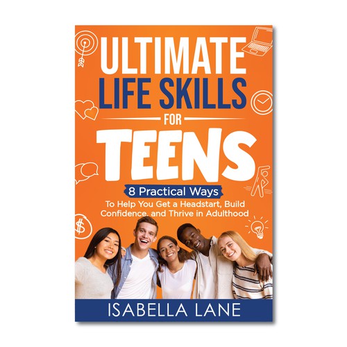 Design a standout ebook cover design for a Life Skills for Teens Non-Fiction E-book and Book Design by Rabia786