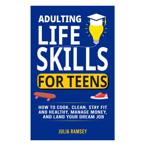 Eye catching, modern cover for Adulting Life Skills for Teens Design by Cover_Design_Expert