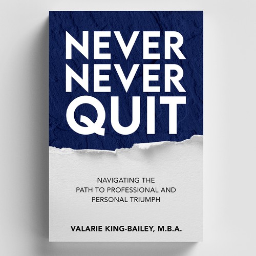 NEVER NEVER QUIT BOOK COVER DESIGN Design by Trivuj
