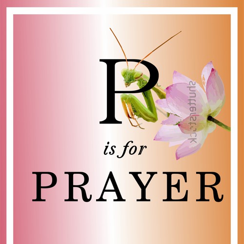 New Book Cover for P is for Prayer Design by MartiniTime