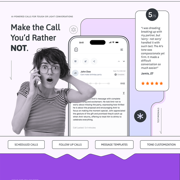 AI-powered service that makes difficult, awkward, or even humorous phone calls on behalf of users.