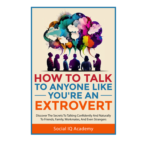 Design a catchy "How To Talk To Anyone" book cover Design by Bovan