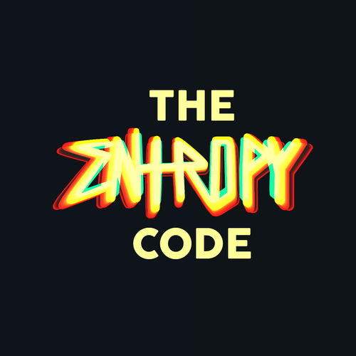 "What is the meaning of Life? Are we mere simulations?" Find Out! MOVIE TITLE CARD for "The Entropy Code" Design by MINTZ ®