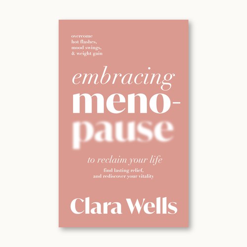 I need a book cover that connects with women about menopause Design by Yesim Tuzun