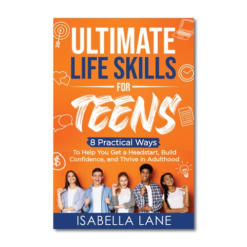 Design a standout ebook cover design for a Life Skills for Teens Non-Fiction E-book and Book Design by Rabia786