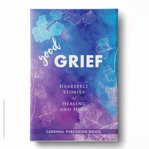 Design a bestselling book cover for People Looking For Ways to Heal Grief Design by Klassic Designs