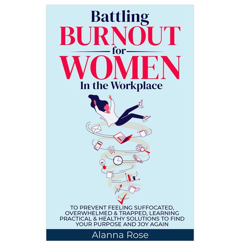 Battling Burnout For Women In the Workplace Contest Design by Hennah