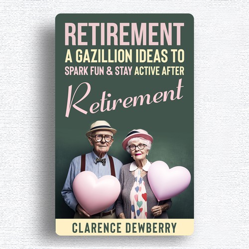 Retro book cover design about Retirement ideas to spark fun Design by Designtrig