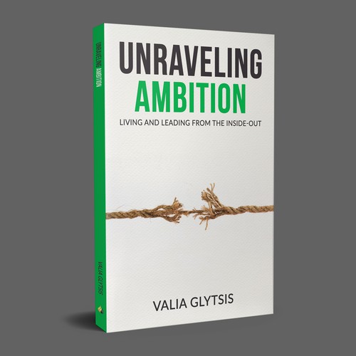 Create a cover for a book about leadership and unraveling your ambition! Design by AS Cover Arts