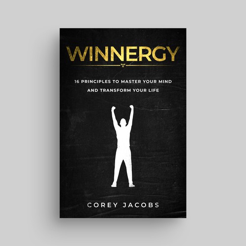 Design a sleek book cover for a man who wants to transform your mind and life! Design by tukoshimura