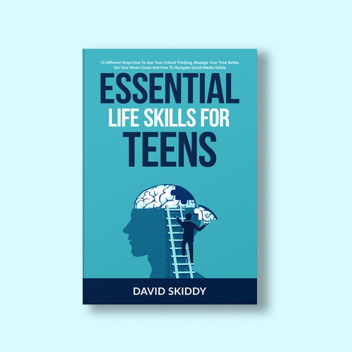 A powerful ebook cover for Essential Life Skills For Teens Design by The Cloud Digital