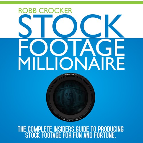 Eye-Popping Book Cover for "Stock Footage Millionaire" Design by DZINEstudio™