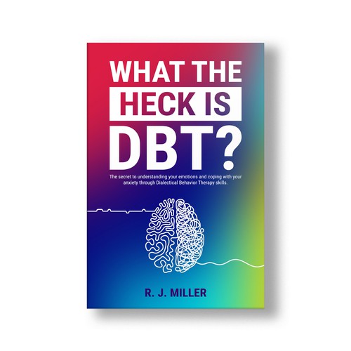 Kickass eBook cover for a Dialectical behavior therapy book Design by The Cloud Digital