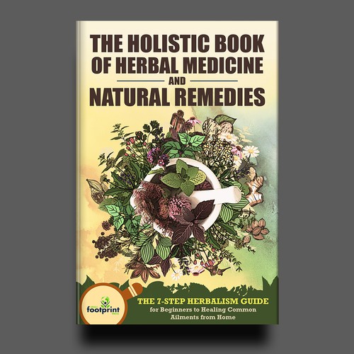 Design a book cover for Herbal Medicine & Natural Remedies Design by Rgraphic@