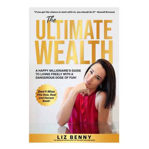 I need a Professional and Fun Cover Design for my book: "The Ultimate Wealth" Design by Mr.TK