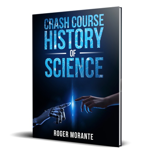 Designs Design a book cover for Crash Course History of Science!! Book cover contest