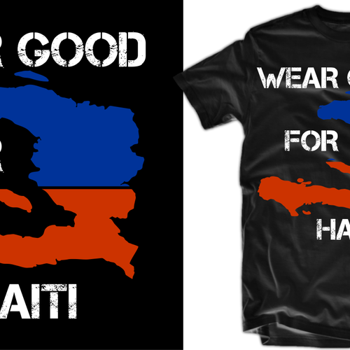 Wear Good for Haiti Tshirt Contest: 4x $300 & Yudu Screenprinter Design by Ray Baca