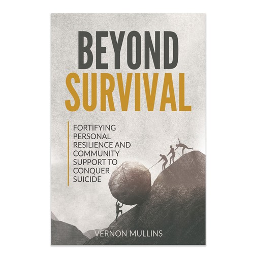 Create a powerful book cover representing resilience & survival in the context of suicide prevention Design by Retina99