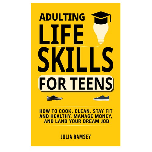 Eye catching, modern cover for Adulting Life Skills for Teens Design by Cover_Design_Expert