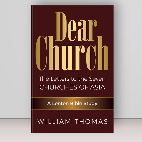 Design a book cover for a Christian Bible Study, "Dear Church: The Letters to the Seven Churches Design by Bovan