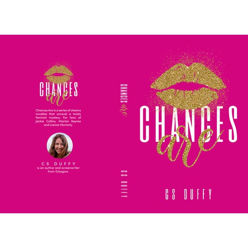 Chances Are: an explosive feminist women's fiction series Design by Aaniyah.ahmed