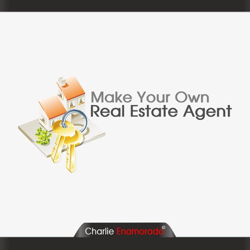 Design di logo for Make Your Own Real Estate Agent di Charlie Enamorado