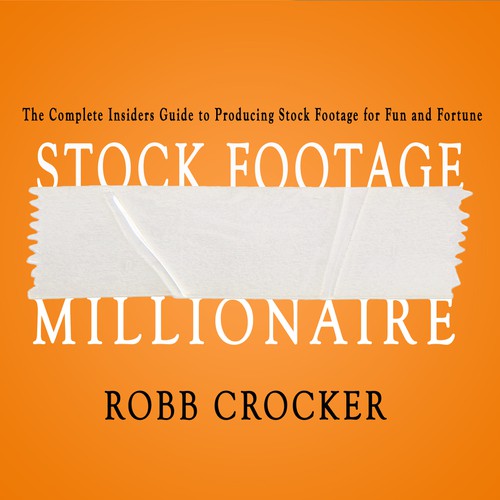 Eye-Popping Book Cover for "Stock Footage Millionaire" Design by markos shova