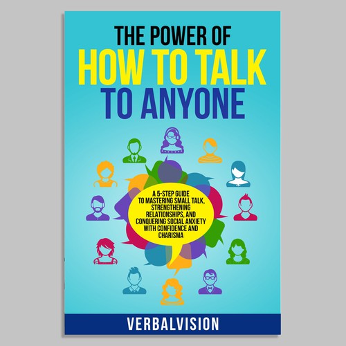 Create a Captivating Book Cover for "The Power of How to Talk to Anyone" – Showcase Your Creativity! Design by COMGUYZ