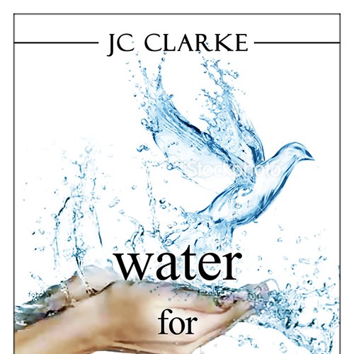 Book cover for "Water for Life" , already had great success with the logo - looking forward to this! Design by Nellista