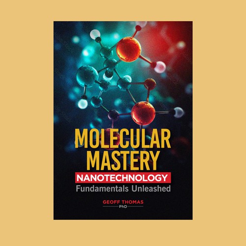 Create an eye-catching design for a first time author on the topic of nanotechnology. Design by Devd Wankhade