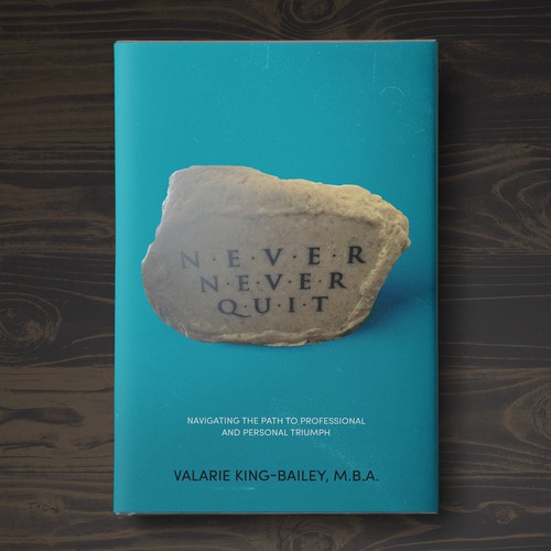 NEVER NEVER QUIT BOOK COVER DESIGN Design by Aaniyah.ahmed